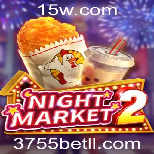 NightMarket2: Uma Imersão no Universo de Apostas com 3755bet